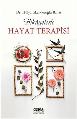 Hikayelerle Hayat Terapisi - Kişisel Gelişim Kitapları | Avrupa Kitabevi