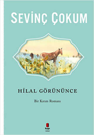 Hilal Görününce - Roman | Avrupa Kitabevi