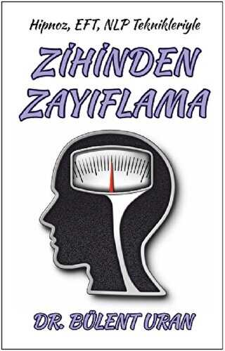 Hipnoz, EFT, NLP Teknikleriyle Zihinden Zayıflama - Kişisel Gelişim Kitapları | Avrupa Kitabevi