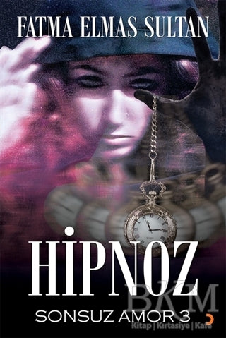 Hipnoz Sonsuz Amor 3 - Roman | Avrupa Kitabevi