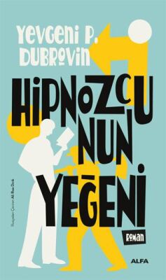 Hipnozcunun Yeğeni - Öykü Kitapları | Avrupa Kitabevi