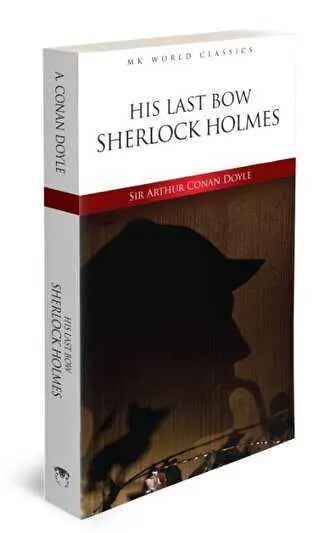 His Last Bow Sherlock Holmes - Roman | Avrupa Kitabevi
