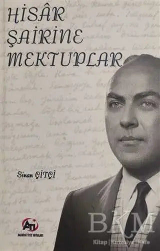 Hisar Şairine Mektuplar - Anı Mektup ve Günlük Kitapları | Avrupa Kitabevi