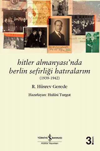 Hitler Almanyası’nda Berlin Sefirliği Hatıralarım 1939-1942 - Anı Mektup ve Günlük Kitapları | Avrupa Kitabevi