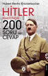 Hitler Hakkında 200 Soru ve Cevap - Biyografik ve Otobiyografik Kitaplar | Avrupa Kitabevi