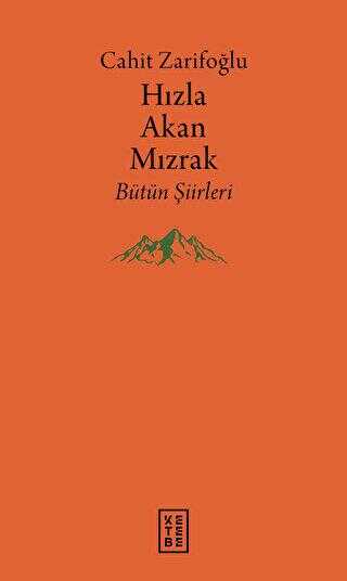 Hızla Akan Mızrak - Bütün Şiirleri - Şiir Kitapları | Avrupa Kitabevi