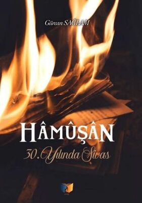 Hâmüşân 30. Yılında Sivas - Anlatı Kitapları | Avrupa Kitabevi