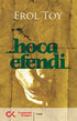 Hoca Efendi - Türk Edebiyatı Romanları | Avrupa Kitabevi