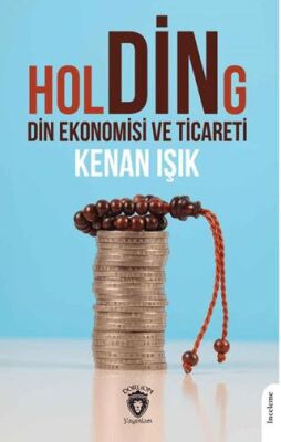 Holding Din Ekonomisi ve Ticareti - Araştıma ve İnceleme Kitapları | Avrupa Kitabevi