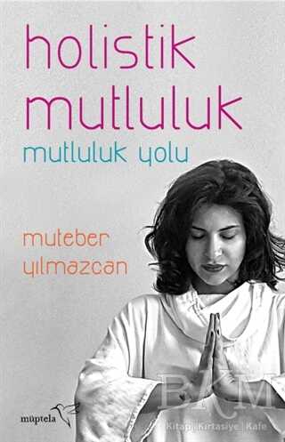 Holistik Mutluluk - Kişisel Gelişim Kitapları | Avrupa Kitabevi