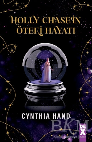 Holly Chase’in Öteki Hayatı - Fantastik Romanlar | Avrupa Kitabevi