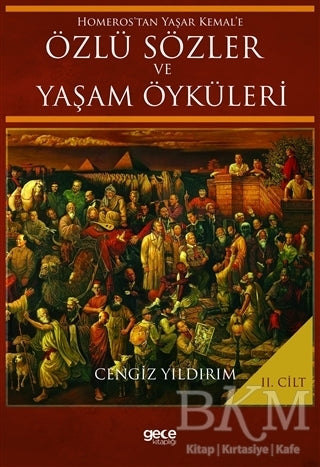 Homeros’tan Yaşar Kemal’e Özlü Sözler ve Yaşam Öyküleri Cilt: 2 - Araştıma ve İnceleme Kitapları | Avrupa Kitabevi