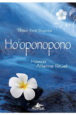 Ho‘Oponopono - Hawaii Affetme Ritüeli - Roman | Avrupa Kitabevi