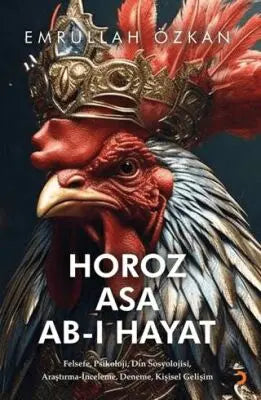Horoz Asa Ab-ı Hayat - Denemeler | Avrupa Kitabevi