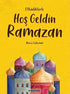 Hoşgeldin Ramazan - Genel Çocuk Kitapları | Avrupa Kitabevi