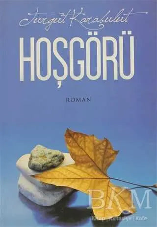 Hoşgörü - Türk Edebiyatı Romanları | Avrupa Kitabevi