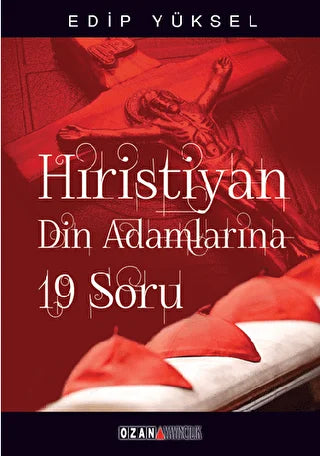 Hristiyan Din Adamlarına 19 Soru - 19 Questions for Christian Clergy -  | Avrupa Kitabevi