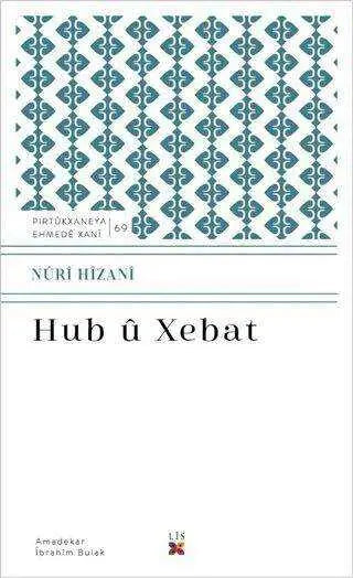 Hub u Xebat - Kürt Edebiyatı | Avrupa Kitabevi