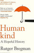 Humankind A Hopeful History - Roman | Avrupa Kitabevi