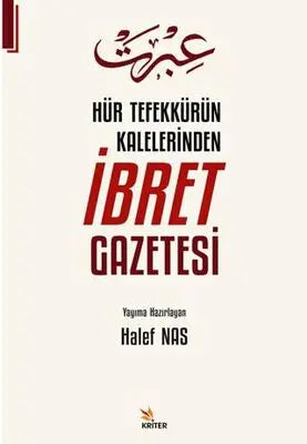 Hür Tefekkürün Kalelerinden İbret Gazetesi - Anlatı Kitapları | Avrupa Kitabevi