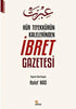 Hür Tefekkürün Kalelerinden İbret Gazetesi - Anlatı Kitapları | Avrupa Kitabevi