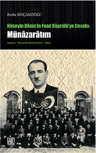Hüseyin Daniş`in Fuad Köprülü`ye Cevabı: Münazaratım - Denemeler | Avrupa Kitabevi