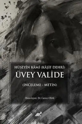 Hüseyin Kami Kaşif Dehri Üvey Valide İnceleme - Metin - Biyografik ve Otobiyografik Kitaplar | Avrupa Kitabevi