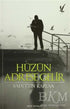 Hüzün Adrese Gelir -  | Avrupa Kitabevi