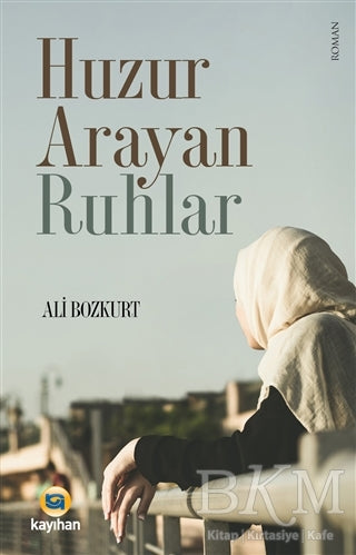 Huzur Arayan Ruhlar - Roman | Avrupa Kitabevi