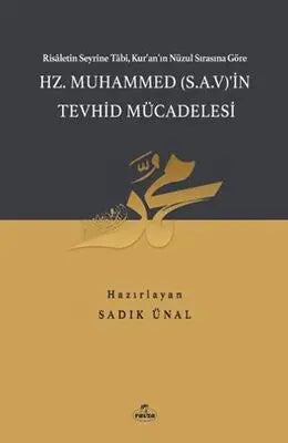 Hz. Muhammed S.A.V.`in Tevhid Mücadelesi - Biyografi ve Otobiyografi Kitapları | Avrupa Kitabevi