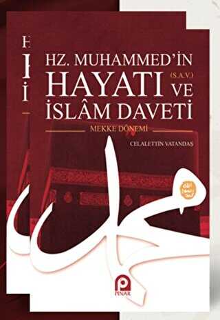 Hz. Muhammed’in s.a.v. Hayatı ve İslam Daveti 2 Cilt Takım - Genel İslam Kitapları | Avrupa Kitabevi