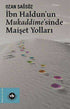 İbn Haldun`un Mukaddime`sinde Maişet Yolları - Genel İnsan Ve Toplum Kitapları | Avrupa Kitabevi