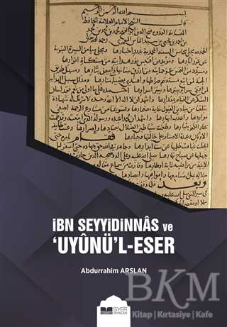 İbn Seyyidinnas ve Uyunü`l-Eser -  | Avrupa Kitabevi