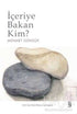 İçeriye Bakan Kim? - Roman | Avrupa Kitabevi