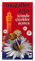İçimde Çiçekler Açınca - Türk Edebiyatı Romanları | Avrupa Kitabevi
