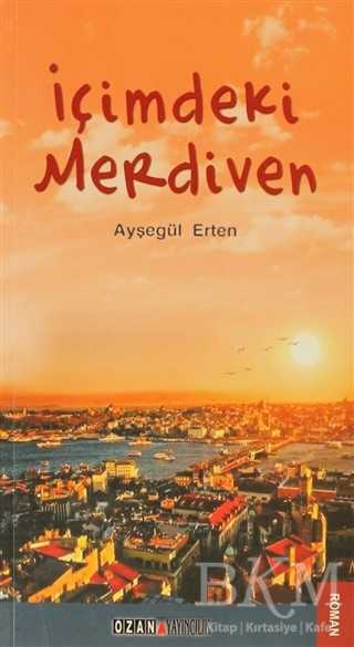 İçimdeki Merdiven - Türk Edebiyatı Romanları | Avrupa Kitabevi