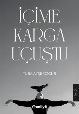 İçime Karga Uçuştu - Öykü Kitapları | Avrupa Kitabevi