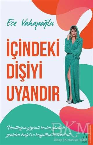 İçindeki Dişiyi Uyandır - Kişisel Gelişim Kitapları | Avrupa Kitabevi