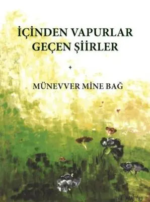 İçinden Vapurlar Geçen Şiirler - Şiir Kitapları | Avrupa Kitabevi