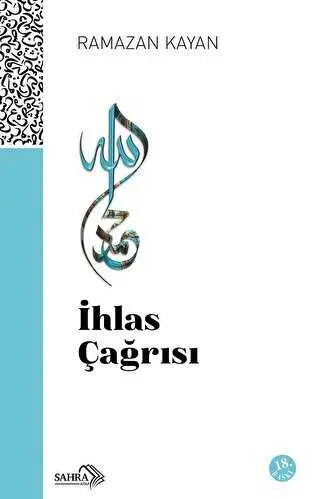 İhlas Çağrısı - Genel İslam Kitapları | Avrupa Kitabevi