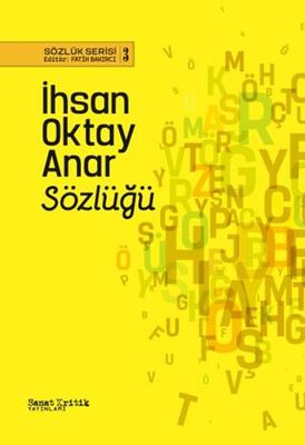 İhsan Oktay Anar Sözlüğü - Sözlükler | Avrupa Kitabevi