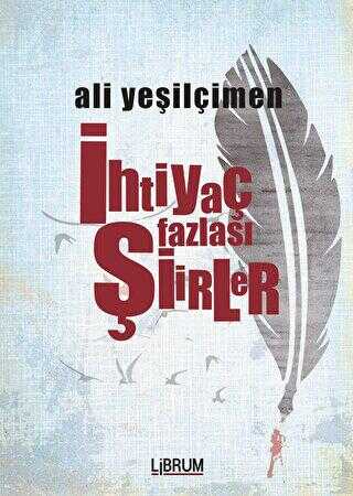 İhtiyaç Fazlası Şiirler - Şiir Kitapları | Avrupa Kitabevi