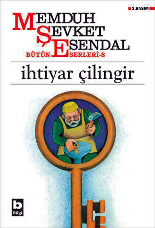 İhtiyar Çilingir - Türk Edebiyatı Romanları | Avrupa Kitabevi