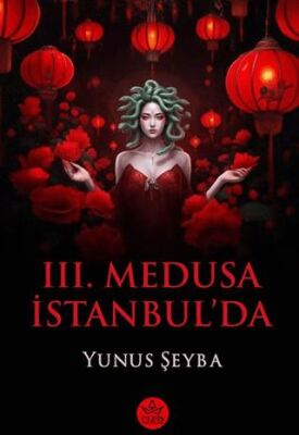 III. Medusa İstanbul’da - Fantastik Romanlar | Avrupa Kitabevi