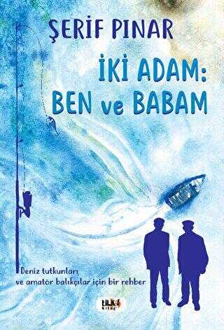 İki Adam : Ben ve Babam - Öykü Kitapları | Avrupa Kitabevi