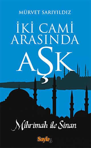 İki Cami Arasında Aşk - Tarihi Romanlar | Avrupa Kitabevi