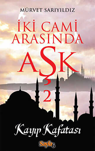 İki Cami Arasında Aşk 2 - Roman | Avrupa Kitabevi