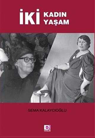 İKİ KADIN İKİ YAŞAM - Anı Mektup ve Günlük Kitapları | Avrupa Kitabevi