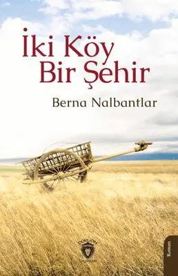 İki Köy Bir Şehir - Roman | Avrupa Kitabevi