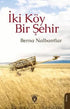 İki Köy Bir Şehir - Roman | Avrupa Kitabevi